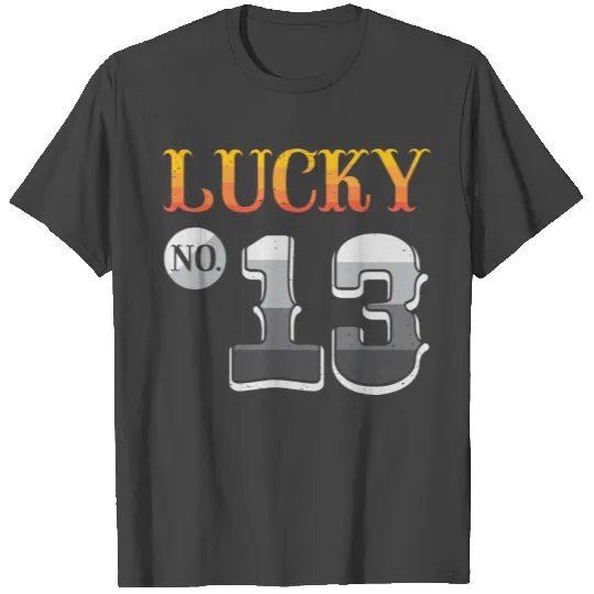Distressed Lucky Number 13 Gift Idea T Shirts