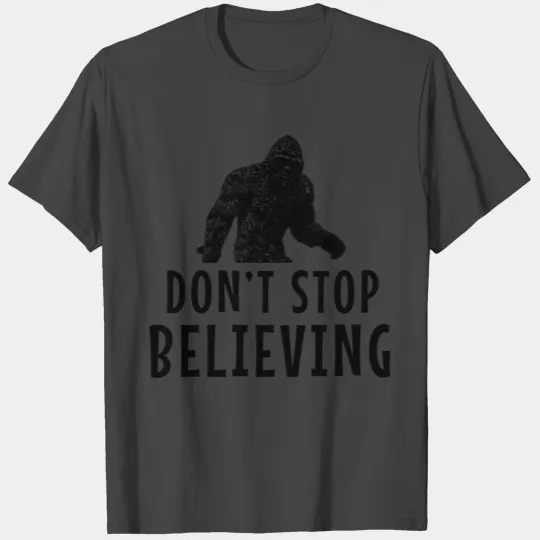 dont stop believing T Shirts