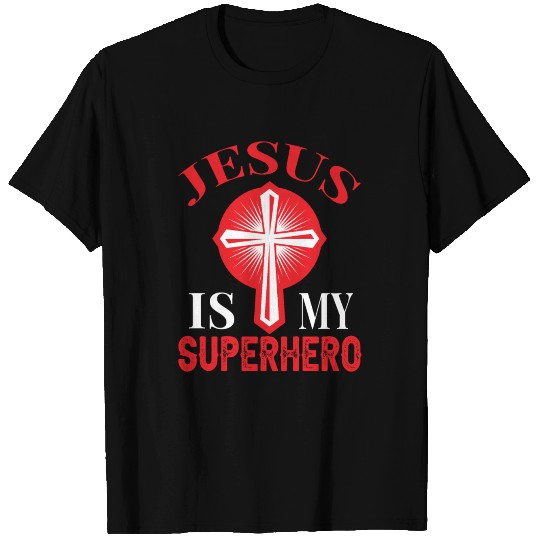 JESUS IS MY SUPERHERO T Shirts