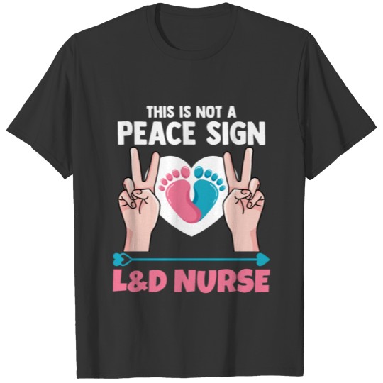 Nurse Labor L&D T Shirts