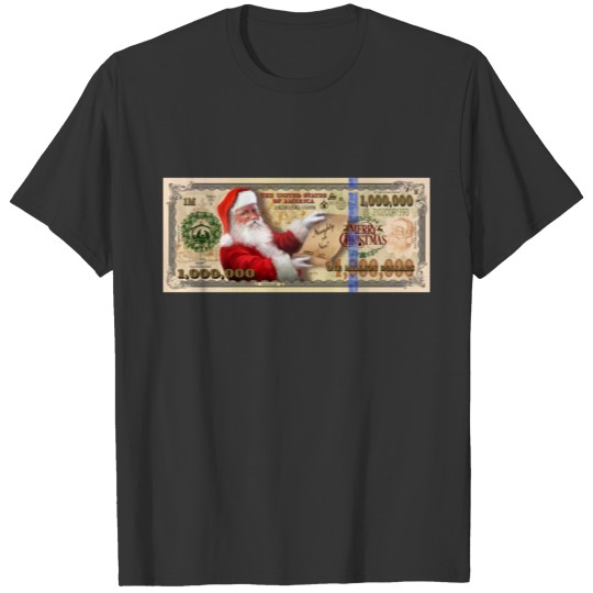 Santa Million Dollar Bill T Shirts