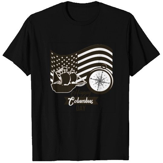 Happy Columbus Day T Shirts