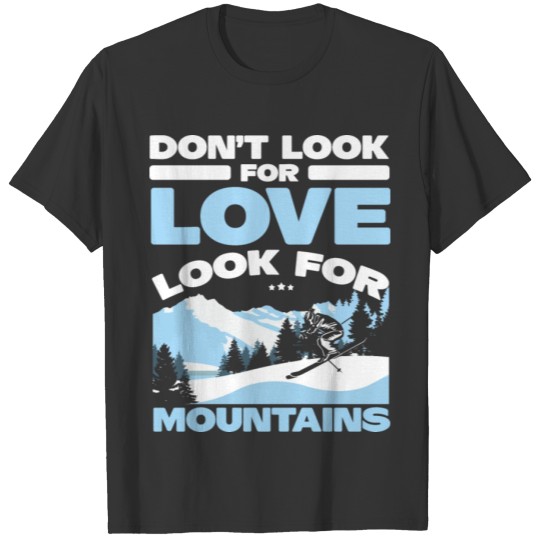 Ski Gift Idea | Skiing Skiers Mountains Snow Sport T-shirt