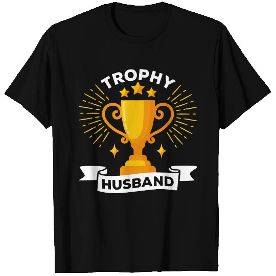 Trophy Husband, Funny Couples T Shirts