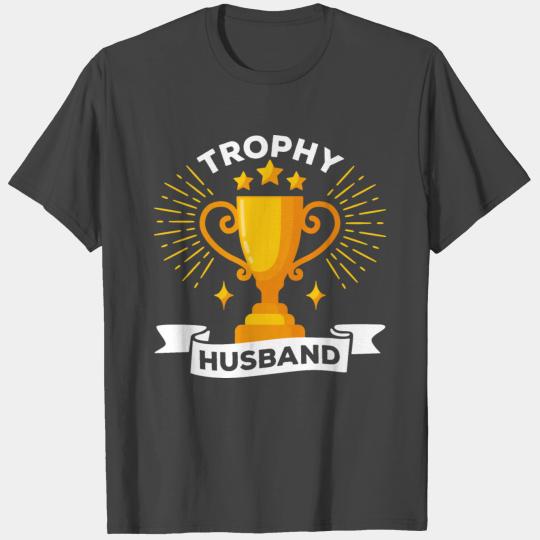 Trophy Husband, Funny Couples T Shirts