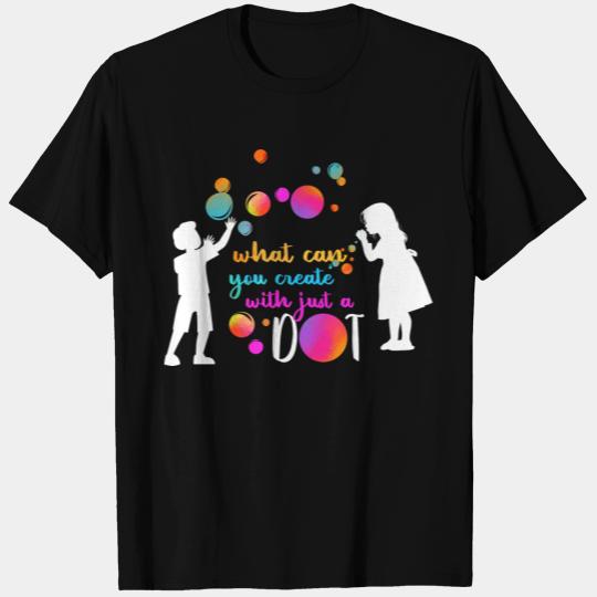 What Can You Create With Just A Dot Day Happy Kids T Shirts