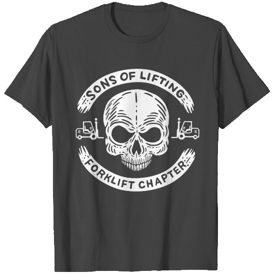 Forklift Operator Sons Of Lifting Forklift Driver T Shirts