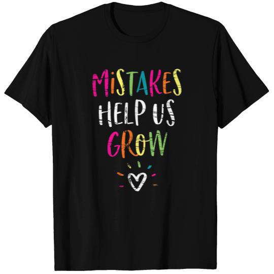 Mistakes Help Us Grow Growth Mindset Teacher T Shirts