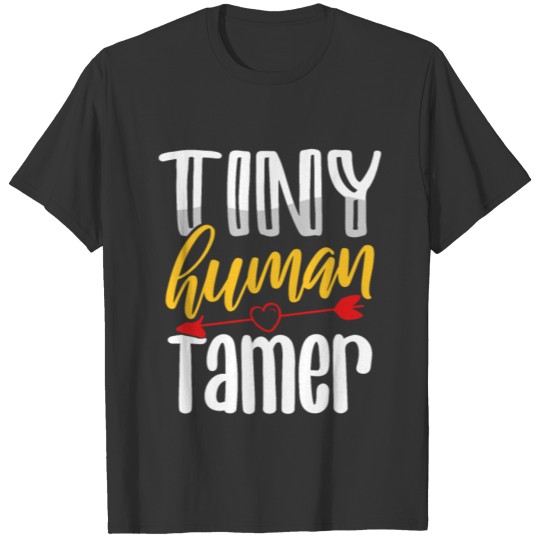 Tiny Human Tamer Back To School Teacher Support T Shirts