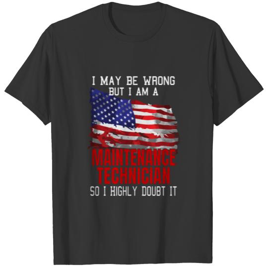 Maintenance Technician American Flag Funny Patriot T-shirt