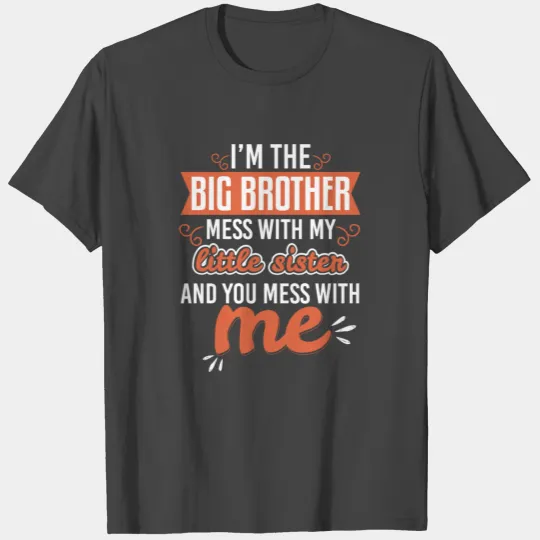 Big Brother Little Sister Mess Siblings Love T Shirts