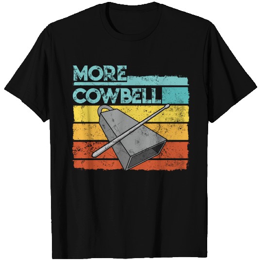 Vintage Retro More Cowbell Sarcastic Humor T Shirts