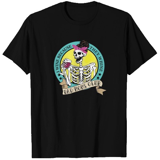 Moms Club I Wine Because They Whine T Shirts