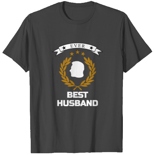 Best husband ever T Shirts