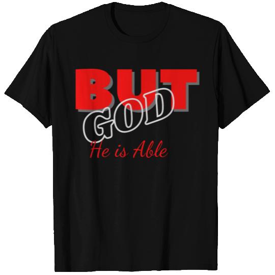 But God is Able T Shirts