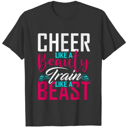 Cheer Like A Beauty Train Like A Beast Cheerleader T-shirt
