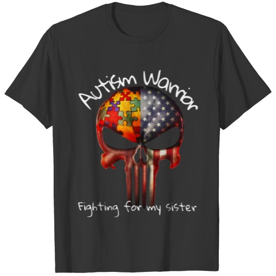 Fighting For My Sister - Autism Warrior T-shirt