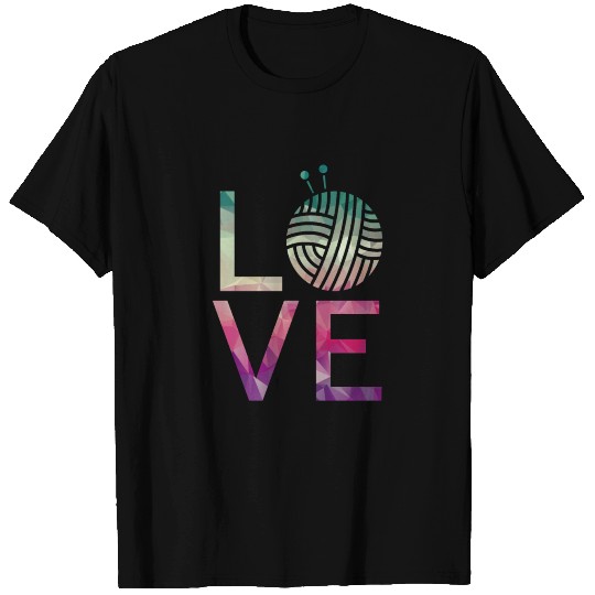 Love Knitting Yarn Wool Patterns Funny Knitters T Shirts