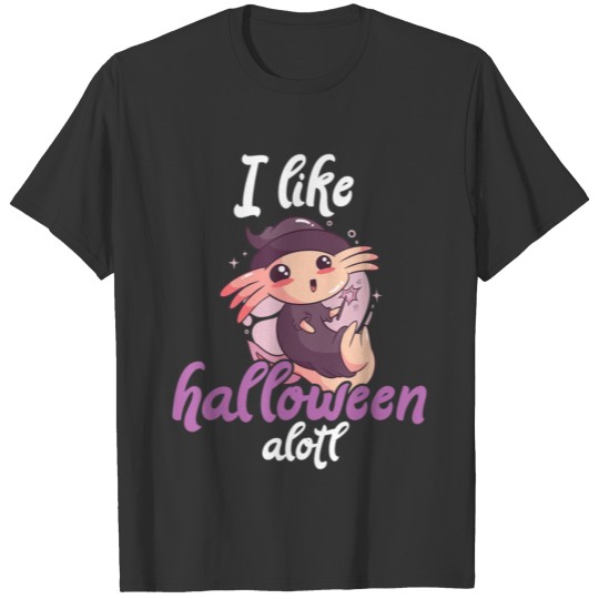 I Like Halloween A Lotl Axolotl T-shirt