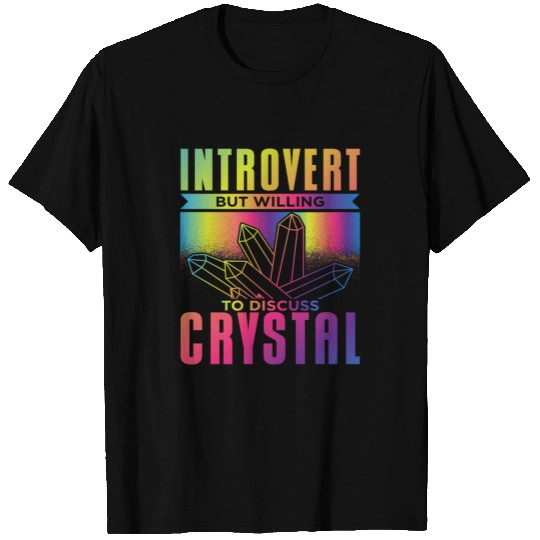 Introvert Crystal Lover T Shirts