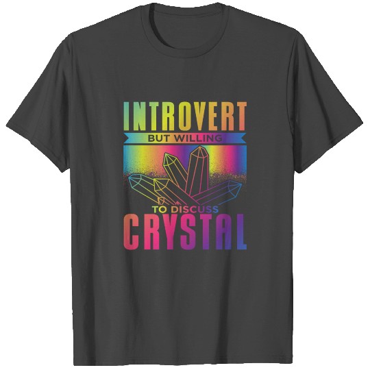 Introvert Crystal Lover T Shirts