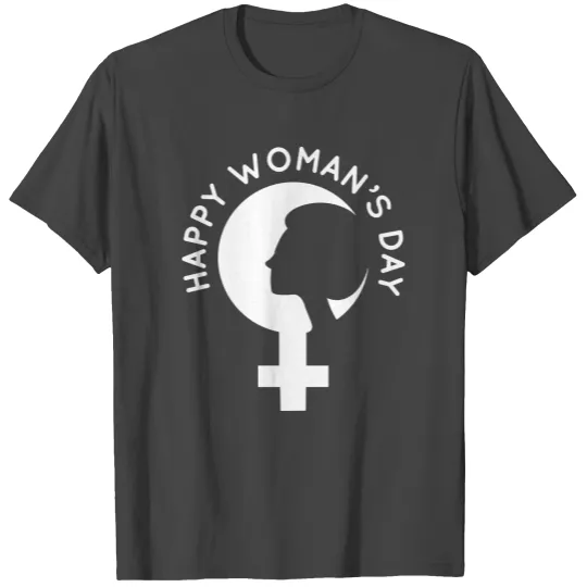 Happy Women's Day T Shirts 2021