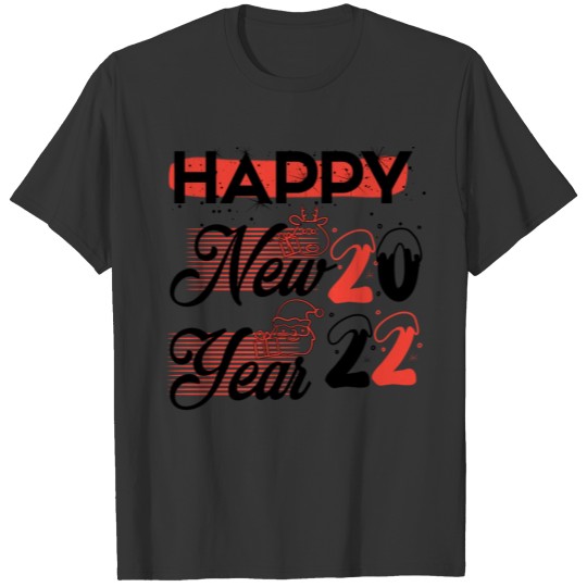 Happy New Year 2022 T-Shirts T-shirt