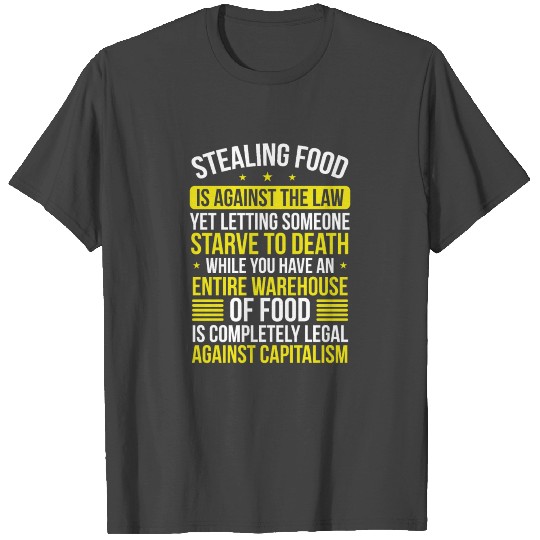 Stop Capitalism World Hunger Corrupt Socialism T Shirts