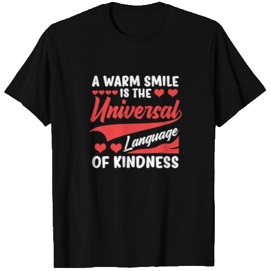 Warm Smile Universal Language Kindness day Be Kind T Shirts