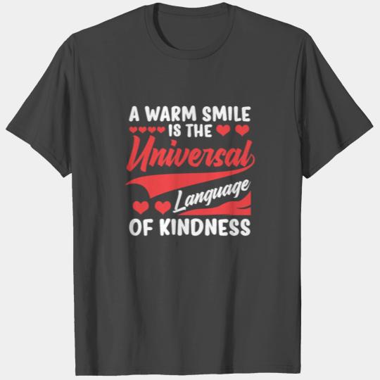 Warm Smile Universal Language Kindness day Be Kind T Shirts