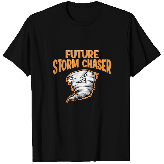 Future Storm Chaser Tornado Chaser Twister Weather T Shirts