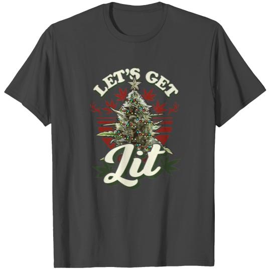 Weed Christmas T Shirts - Lets Get Lit - Stoner Gifts