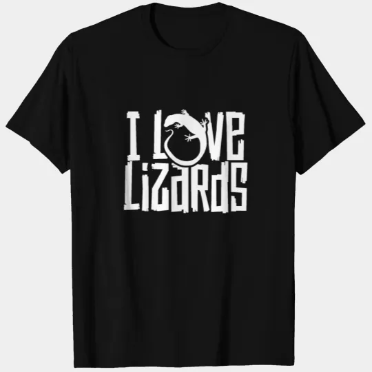 I Love Lizards Salamander Lizard Reptile Gecko T Shirts