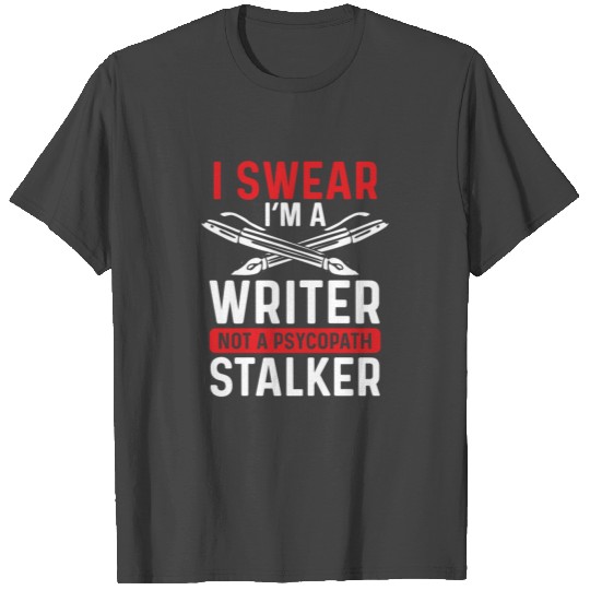 Journalist Im a Writer Writing Report T Shirts