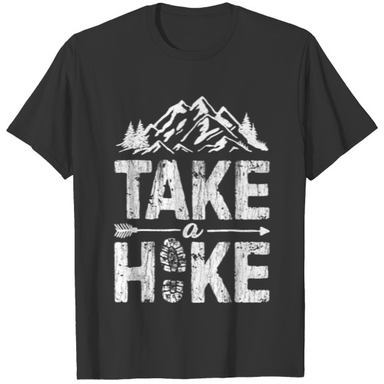 Take a Hike Outdoor Hiking Nature Hiker Vintage T Shirts