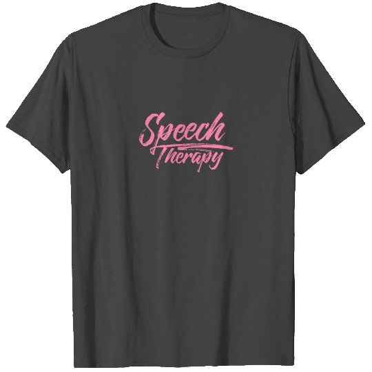 Speech therapy Speech Therapist Job Stutter Lisp T Shirts