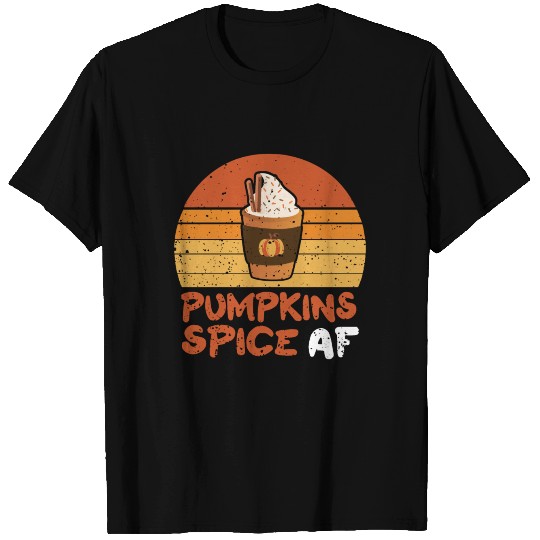 Pumpkin Spice Af Season Fall Autumn T Shirts