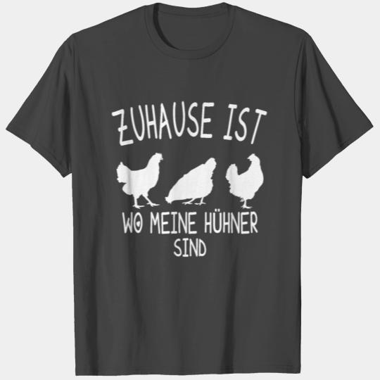 Where my chickens are at home - Farmers T Shirts