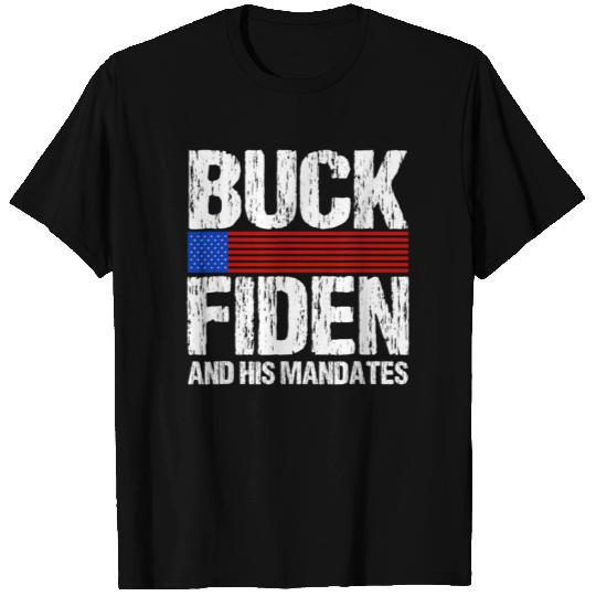 Buck Fiden And His Mandates T Shirts