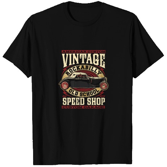 Vintage Rockabilly Old School Speed Shop T Shirts