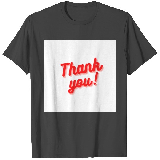 Thank you ! T Shirts
