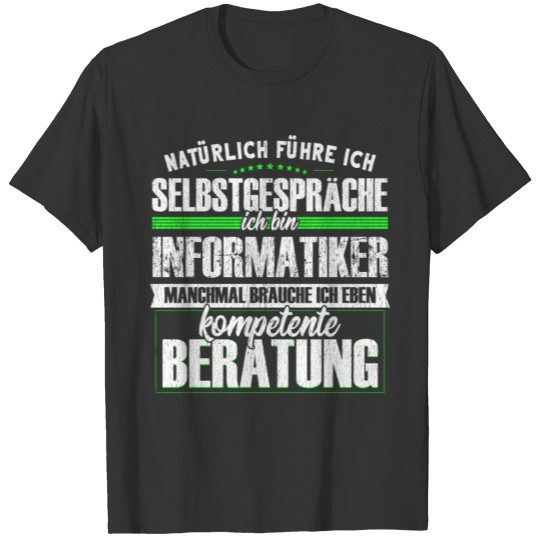 Computer Scientist Talking To Himself Competent T Shirts