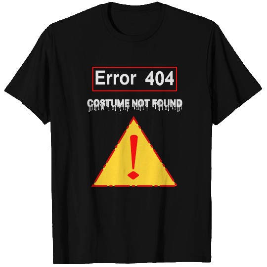 404 Costume Not Found T Shirts