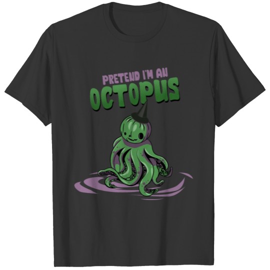 Octopus Pumpkin Pretend I'm An Octopus T-shirt