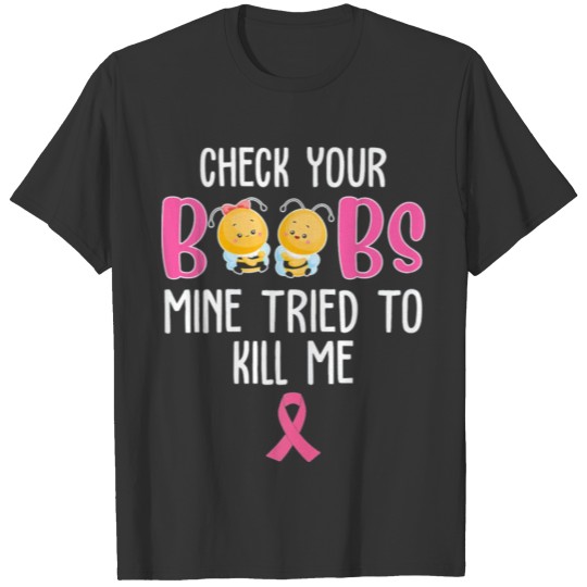 Check Your Boobs Breast Cancer T-shirt