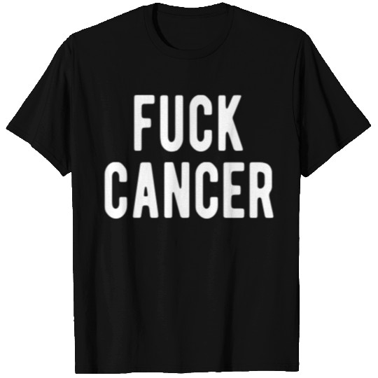 FUCK CANCER T Shirts