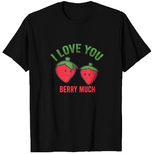 berry lovers so much T Shirts
