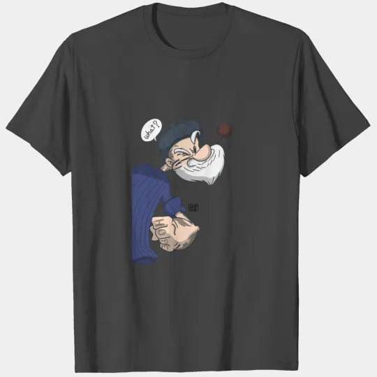 Popeye the salor man... T Shirts