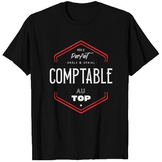 Comptable parfait et au top T Shirts