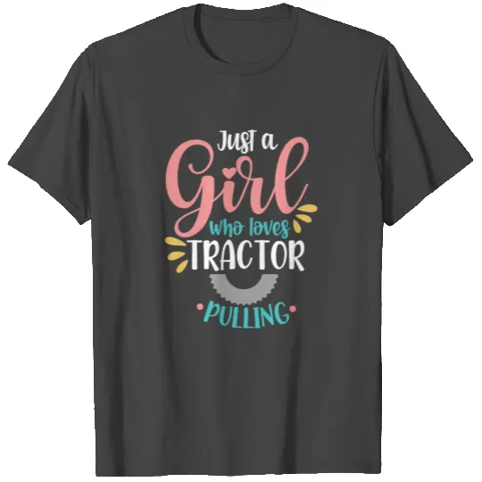 Tractor Pulling Tractor Puller Tractor Driver T Shirts